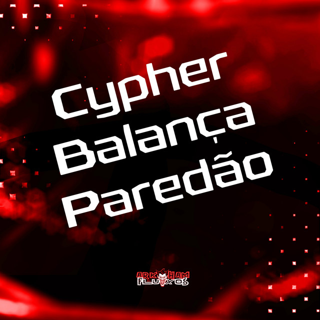 Cypher Balança Paredão