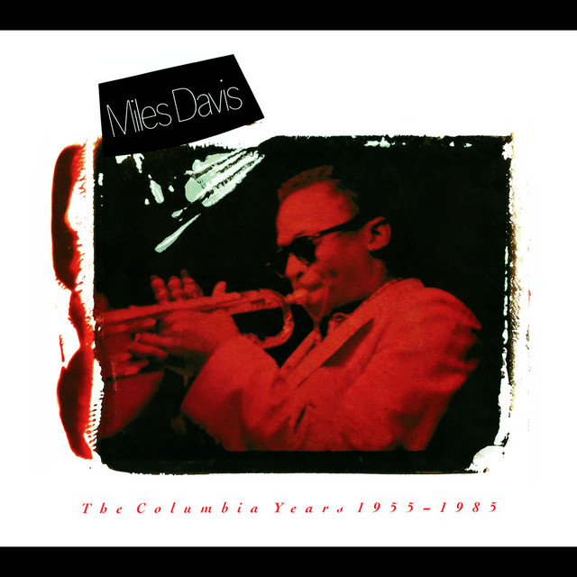 The Columbia Years 1955 - 1985 ‑「コンピレーション」by マイルス