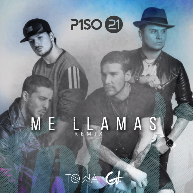 Me Llamas (Remix) [feat. Piso 21]
