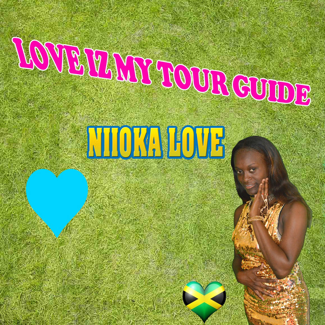 Love Iz My Tour Guide. - Single by Niioka Love | Spotify