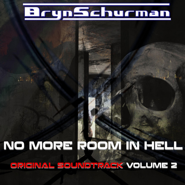No More Room in Hell, Vol. 2 (Original Soundtrack) - Album by Bryn