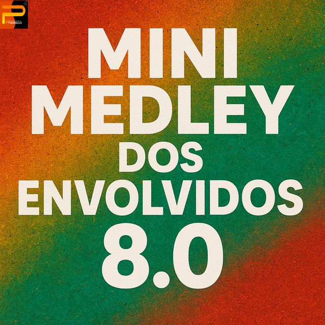 Mini Medley dos Envolvidos 8.0