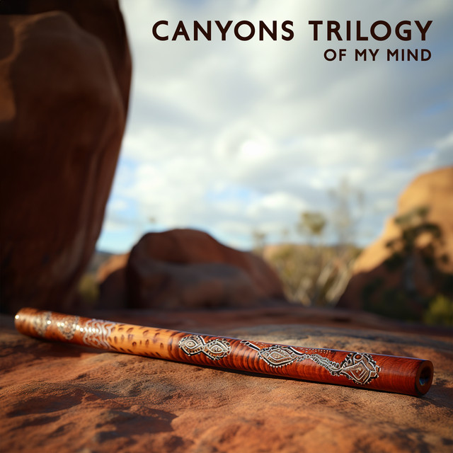 Canyons Trilogy of My Mind cover art