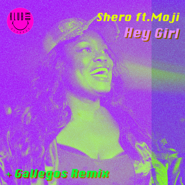Hey Girl - Gallegos Remix