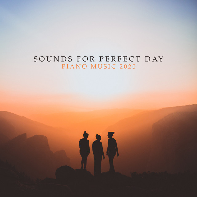 Sounds for Perfect Day: Piano Music 2020 cover art