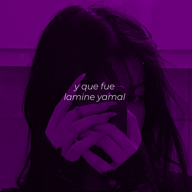 Y Que Fue Lamine Yamal