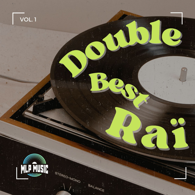 Pochette de Double Best Raï, Vol. 1 de 2012