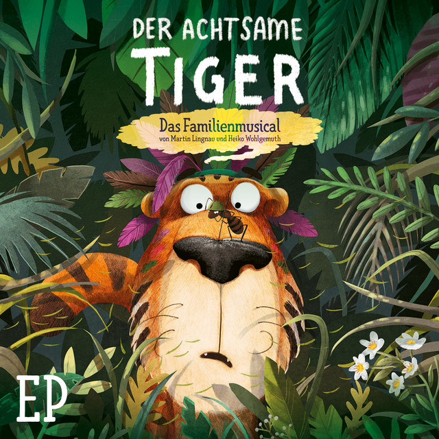 Der achtsame Tiger - Das Familienmusical - EP