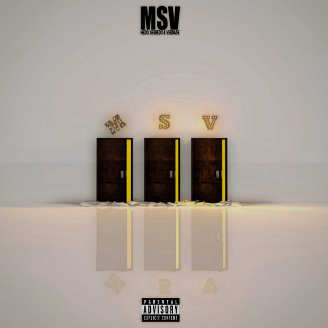 Msv - Medo, Segredo & Verdade
