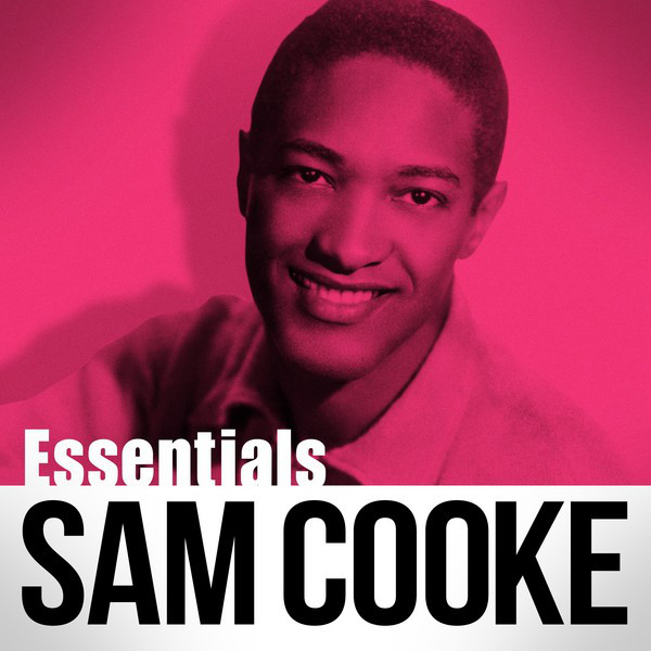 Essentials - Compilation by Sam Cooke | Spotify