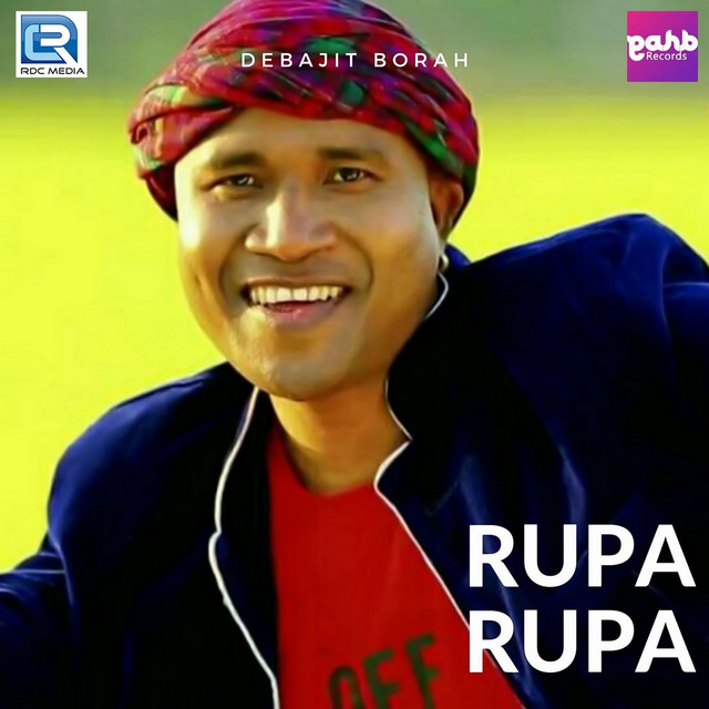 Rupa Rupa - Single by Debajit Borah | Spotify