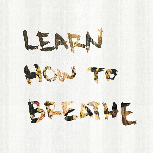 Learn How To Breathe