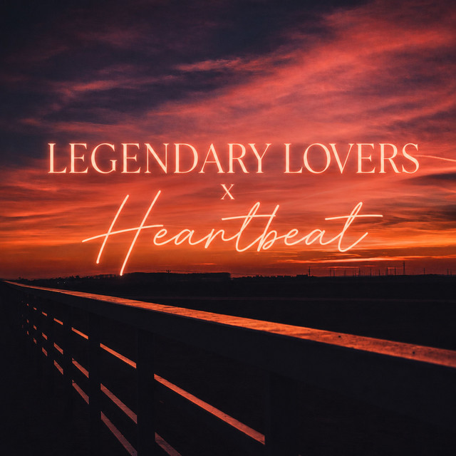 Legendary Lovers x Heartbeat - song and lyrics by Razeonx | Spotify