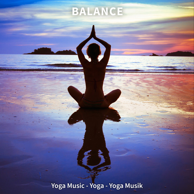 Balance - Album by Yoga Music | Spotify