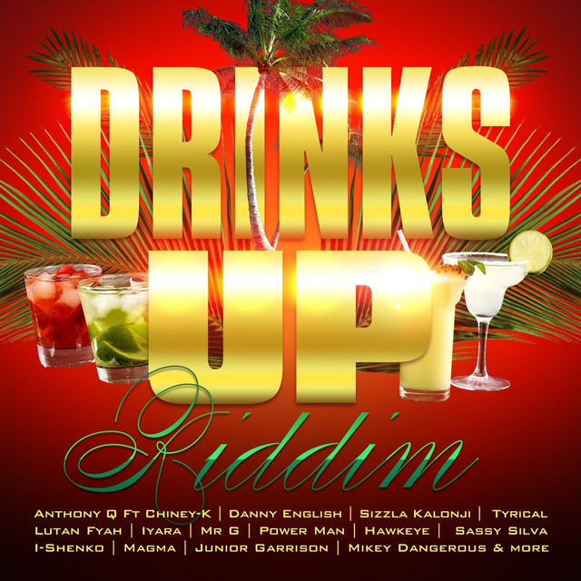 Drinks up Riddim cover