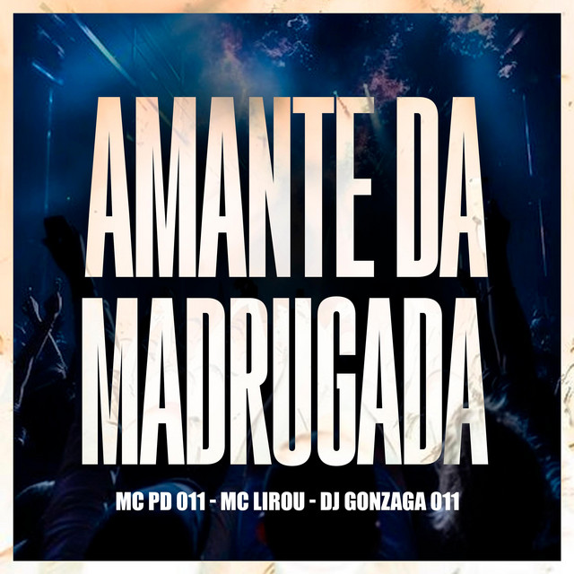 AMANTE DA MADRUGADA