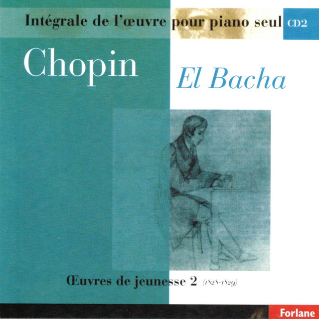 Chopin : Intégrale de l'oeuvre pour piano seul, vol. 2 (Oeuvres de jeunesse II, 1828-1829) cover art