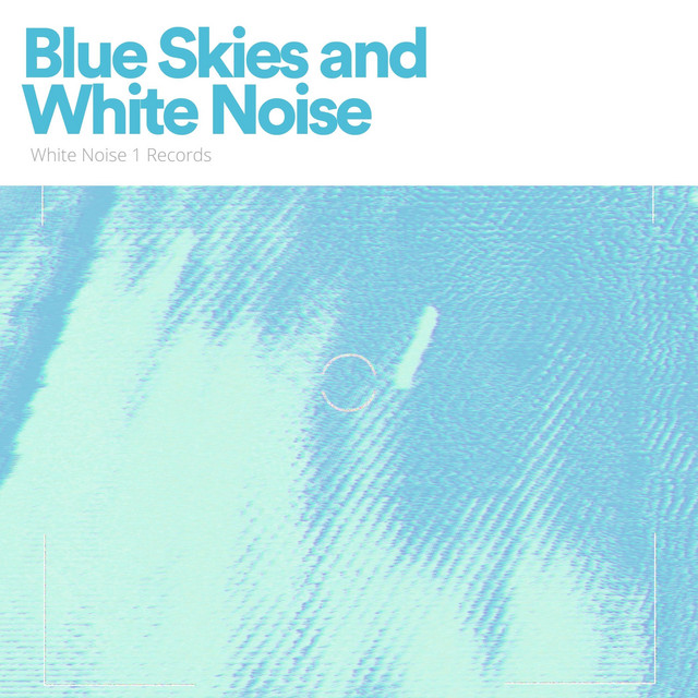 Blue Skies and White Noise cover art
