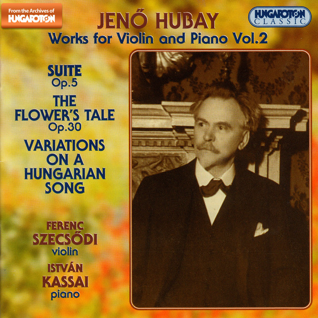 Hubay: Works for Violin and Piano, Vol. 2 cover art