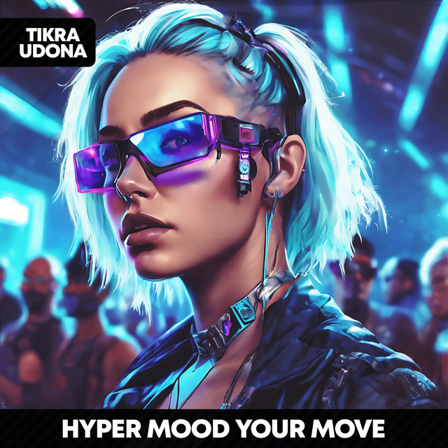 Cover of Your Move - HYPERTECHNO by HYPER MOOD