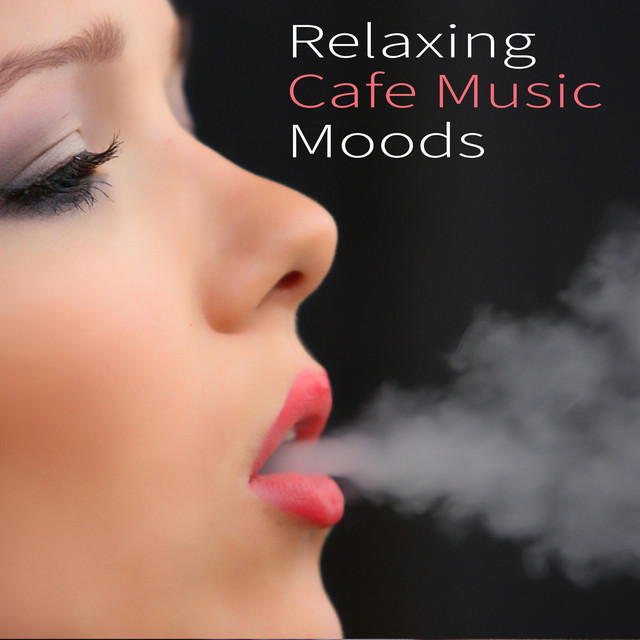 Relaxing Cafe Music Moods