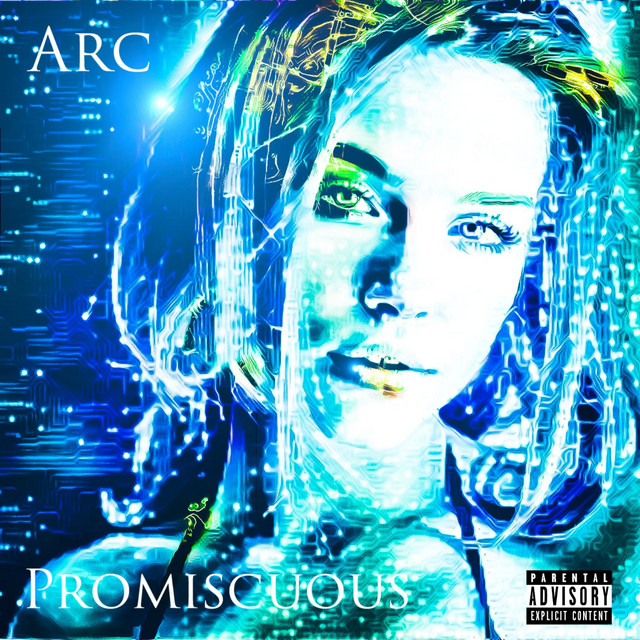 Promiscuous - Album by Arc | Spotify