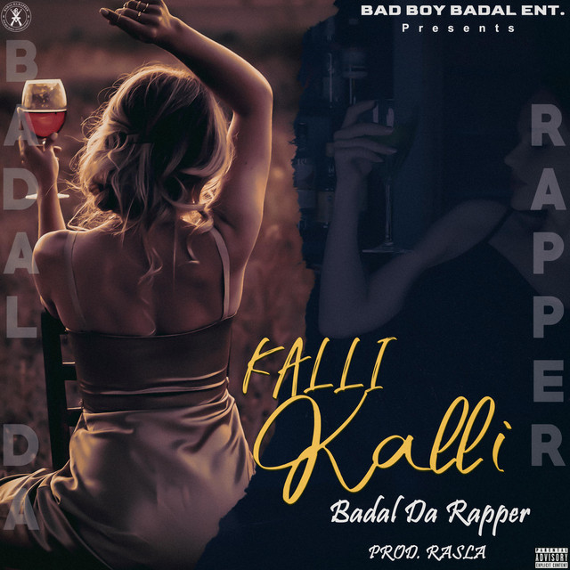 Kalli Kalli - Single by Badal Da Rapper | Spotify