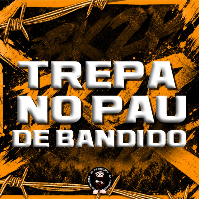 TREPA NO PAU DE BANDIDO