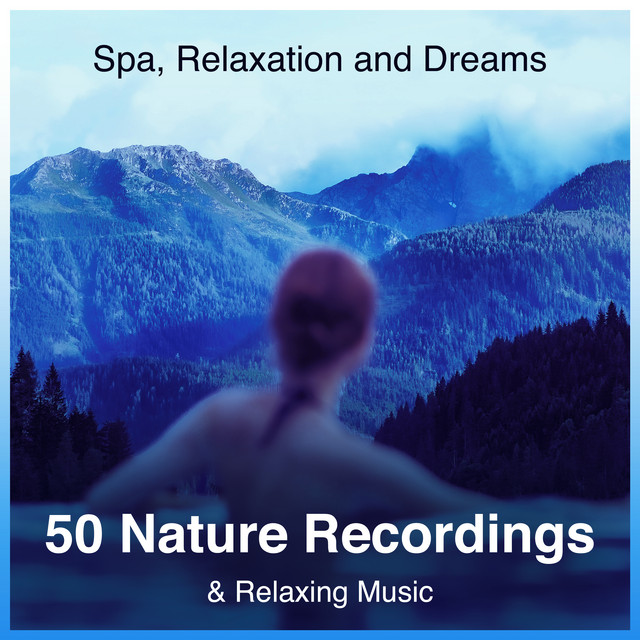 World of Nature - song and lyrics by Spa, Relaxation and Dreams | Spotify