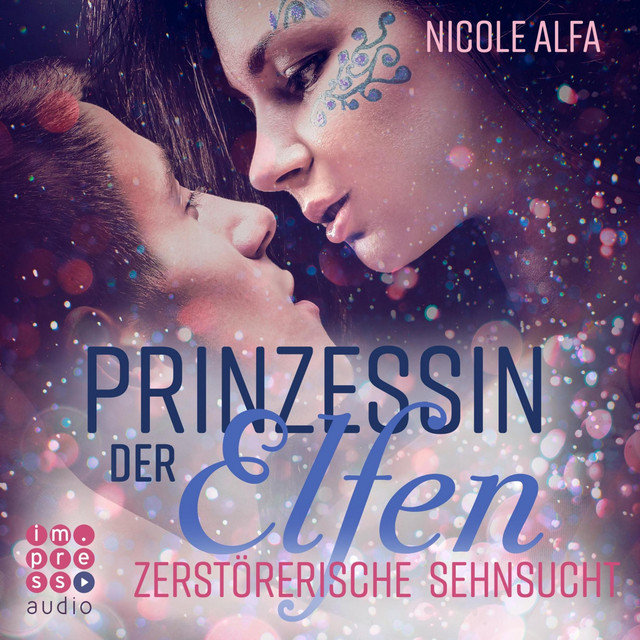 Prinzessin der Elfen. Zerstörerische Sehnsucht cover art