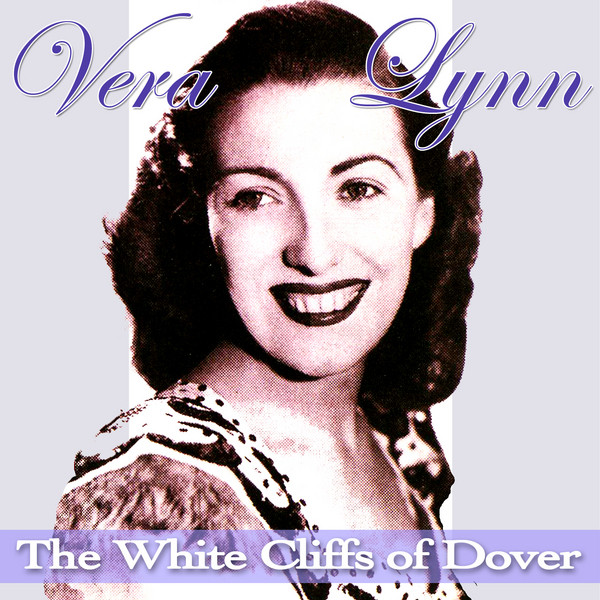 The White Cliffs of Dover song and lyrics by Vera Lynn Spotify
