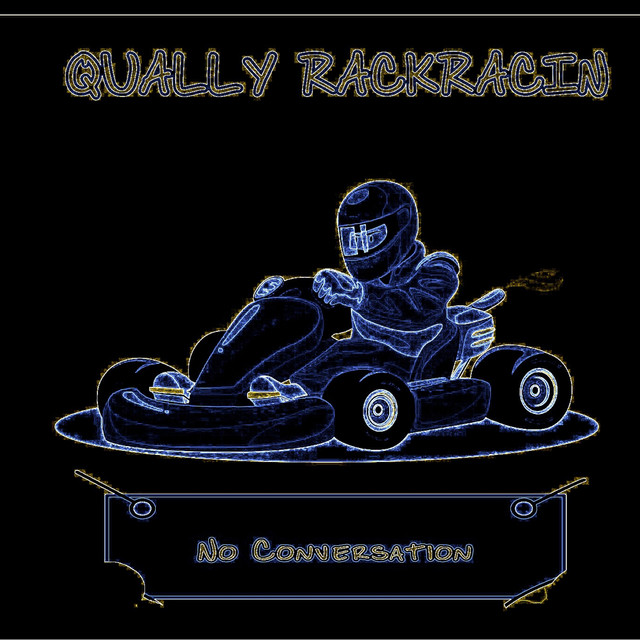 No Conversation - Single by Qually RackRacin | Spotify