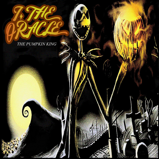 The Pumpkin King - song and lyrics by I, the Oracle | Spotify
