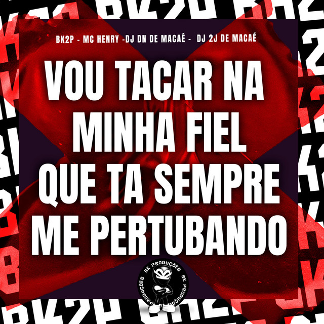 VOU TACAR NA MINHA FIEL QUE TA SEMPRE ME PERTUBANDO