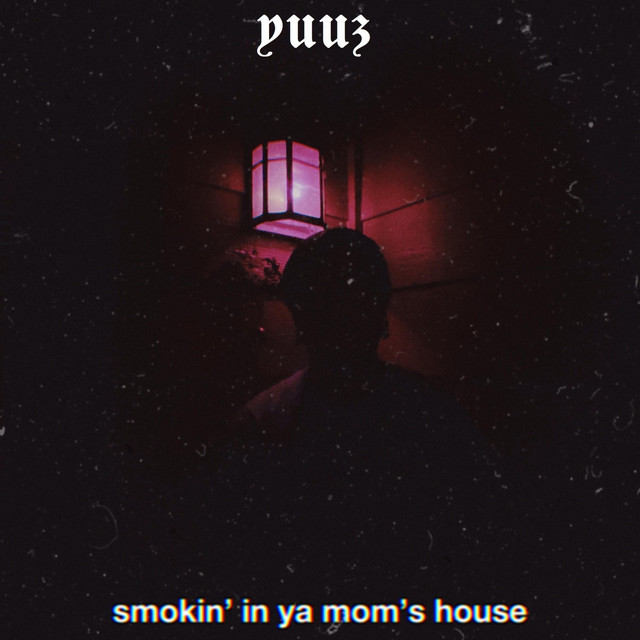 Smokin' in Ya Mom's House cover art