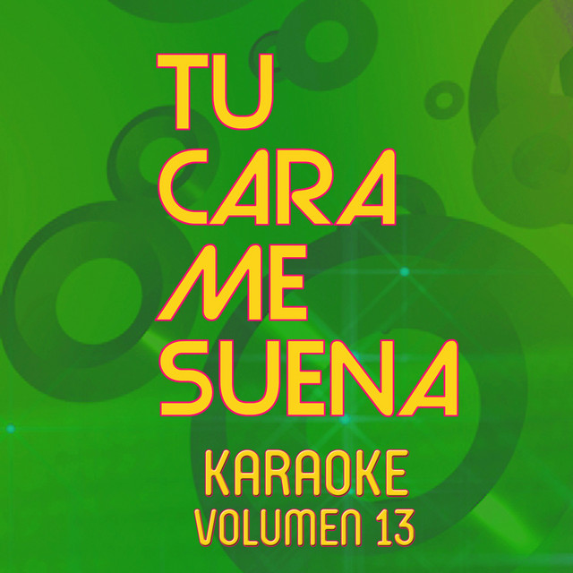 Tu Cara Me Suena Karaoke (Vol. 13) cover art
