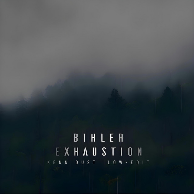 Exhaustion - Kenn Dust Low Edit
