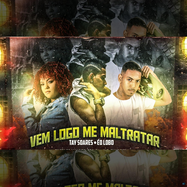 Vem Logo Me Maltratar (Brega Funk)