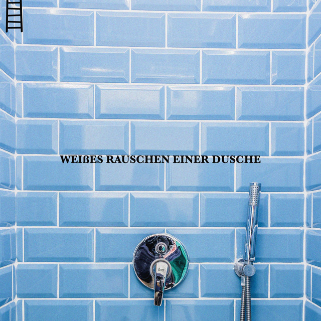 Weißes Rauschen einer Dusche cover art