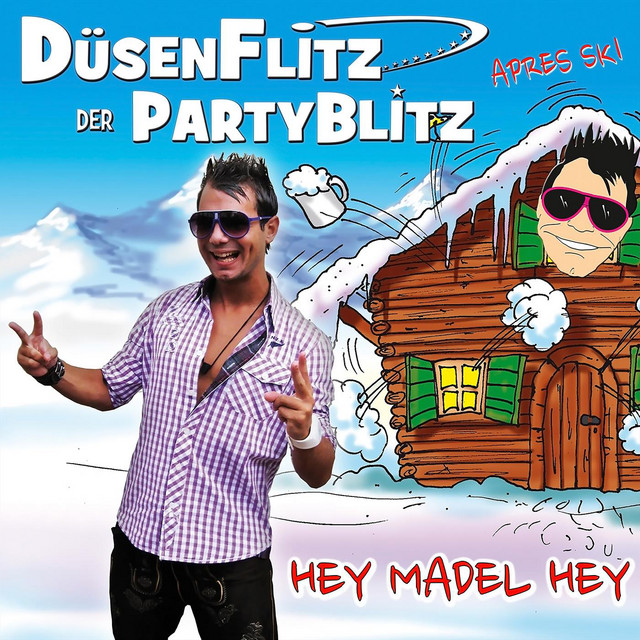 Hey Madel Hey (Apres Ski)