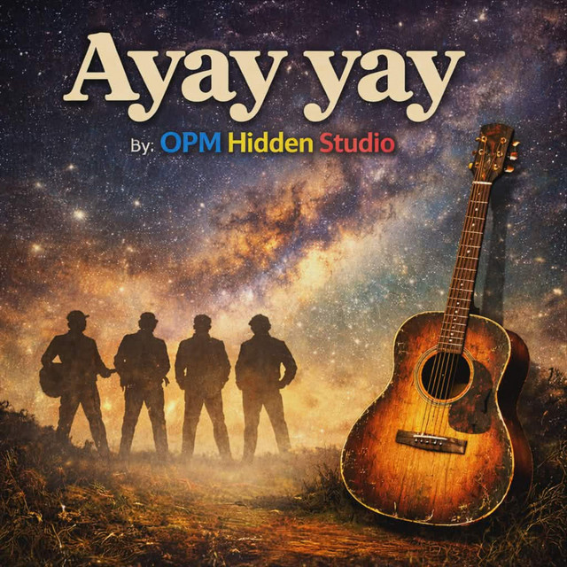 Ayay yay - Album by OPM Hidden Studio | Spotify
