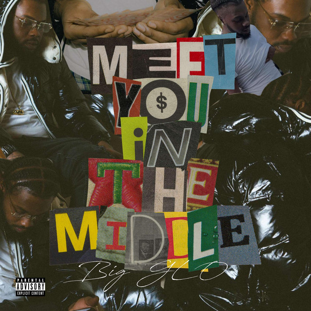 Meet You In The Middle - Single by Big Glo | Spotify