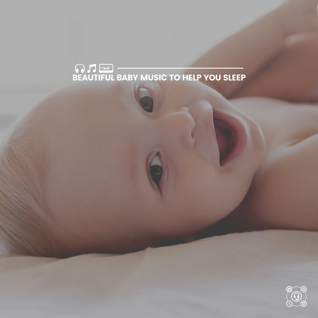 Beautiful Baby Music to Help You Sleep