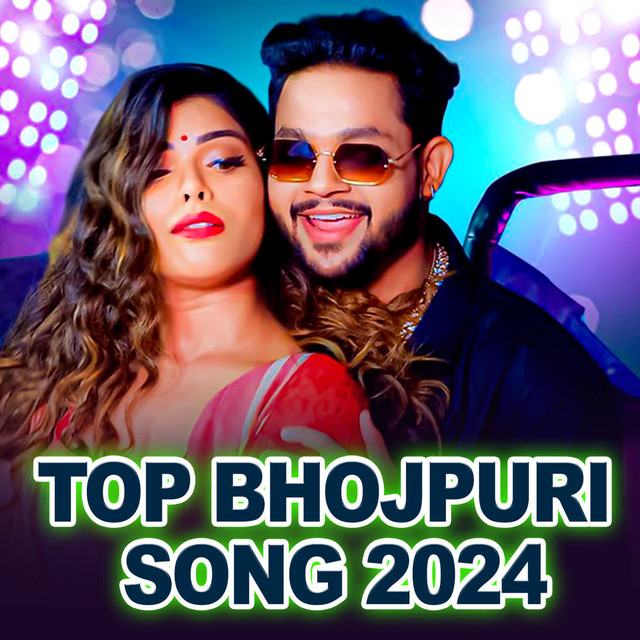 Top Bhojpuri Song 2024 cover art