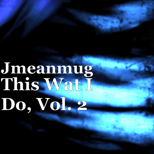 This Wat I Do, Vol. 2 cover art