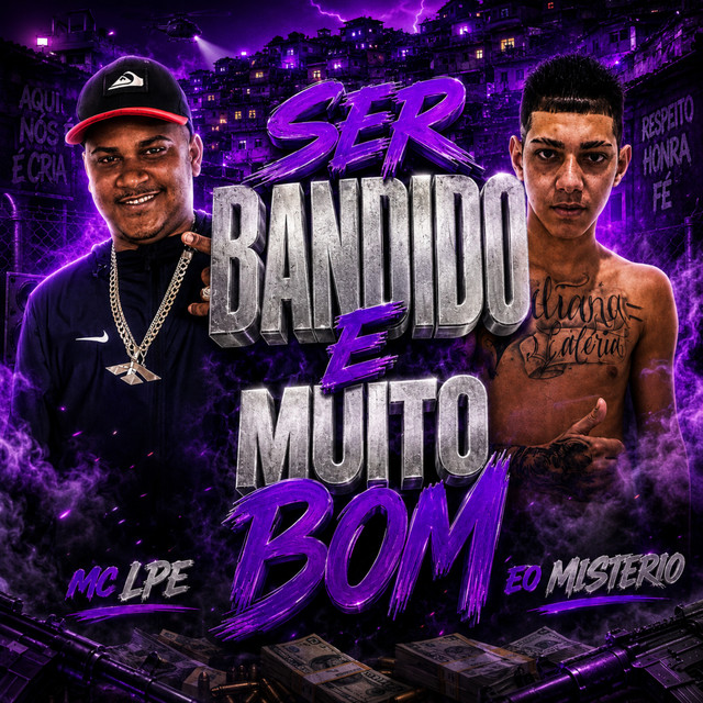 Ser Bandido e Muito Bom