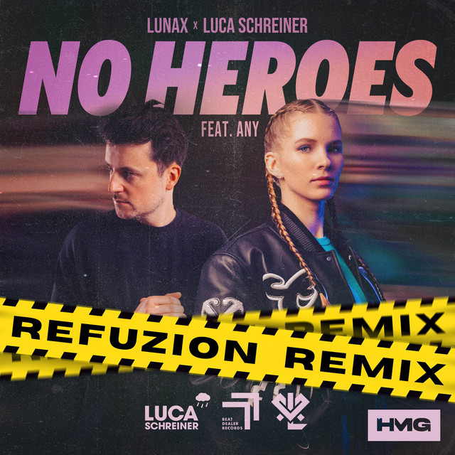 No Heroes - Refuzion Remix
