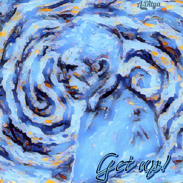 get-up-song-and-lyrics-by-artditya-spotify