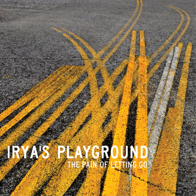 Omslag för The Pain Of Letting Go av Irya's Playground