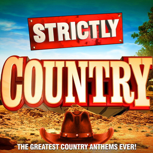 Strictly Country - The Greatest Country Classics Ever! cover art